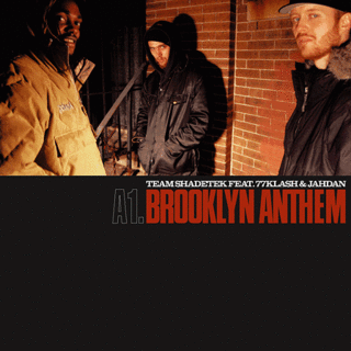 Brooklyn Anthem - Team Shadetek ft. Jahdan and 77Klash